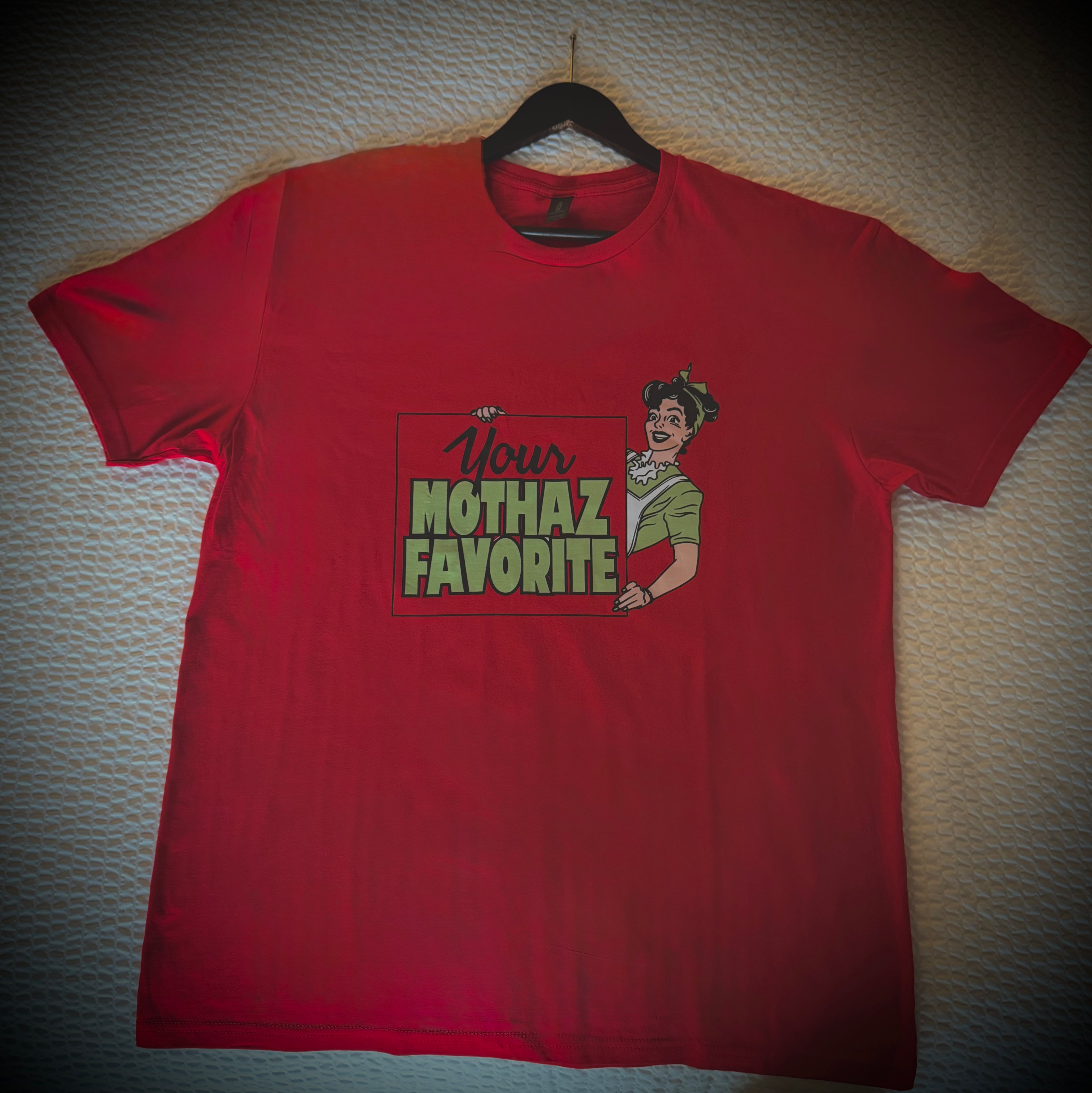 Red " Your Mothaz Favorite" Tee Shirt